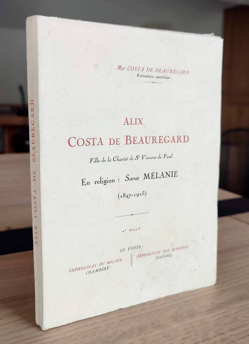 Livre ancien Savoie - Alix Costa de Beauregard, Fille de la Charité de St Vincent de Paul. En... - Costa de Beauregard, Mgr