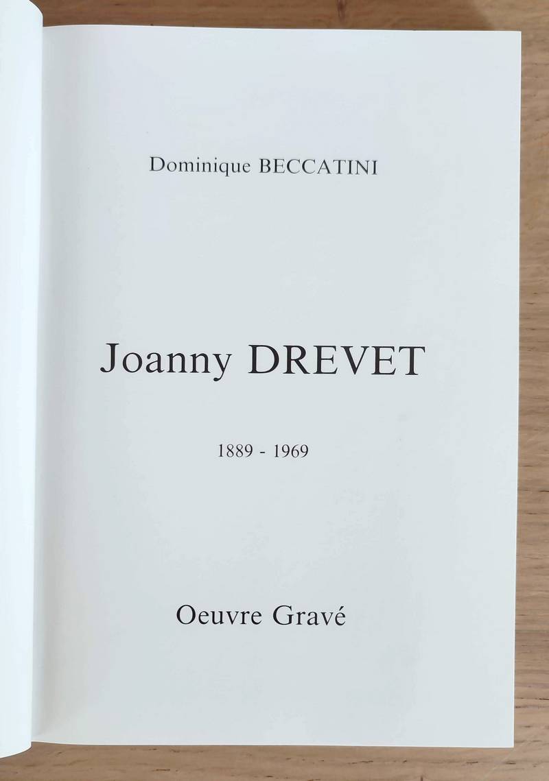 Johanny Drevet. Oeuvre gravé 1889 - 1969 (Catalogue raisonné)