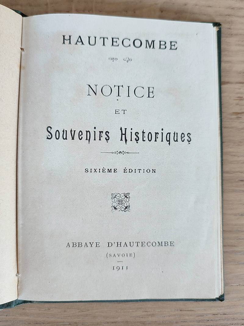 Hautecombe - Notice et souvenirs historiques