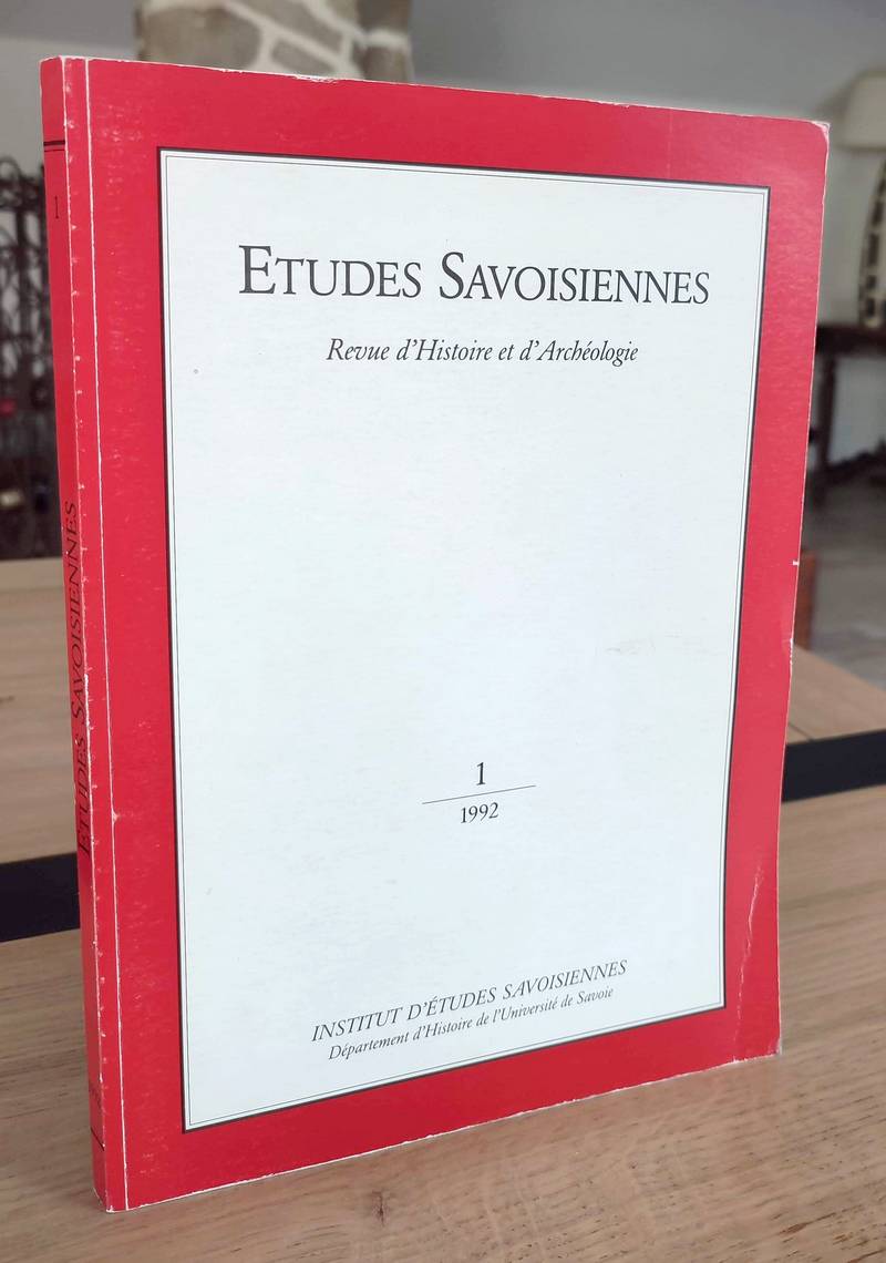 Etudes savoisiennes. Revue d'histoire et d'archéologie. N° 1 - 1992