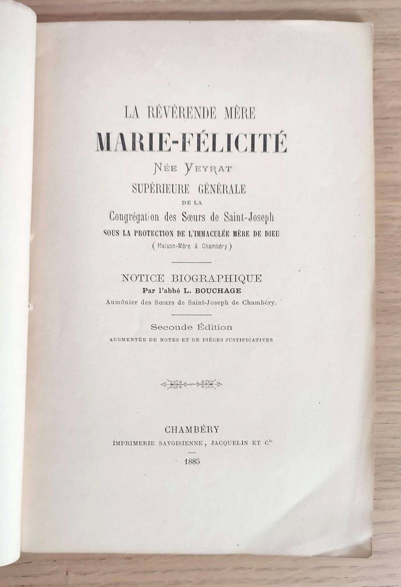 La révérende Mère Marie-Félicité, née Veyrat. Supérieur générale de la congrégation des soeurs de Saint-Joseph sous la protection de l'immaculée Mère de Dieu (Maison Mère à Chambéry)