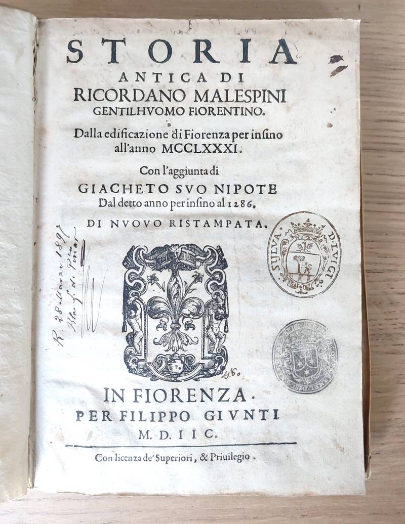 Storia antica di Ricordano Malespini Gentilhuomo Fiorentino. alla edificazione di Fiorenza per insino all'anno XCCLXXXI con l'aggiunta di Giacheto suo Nipote dal dento anno per insino 1286