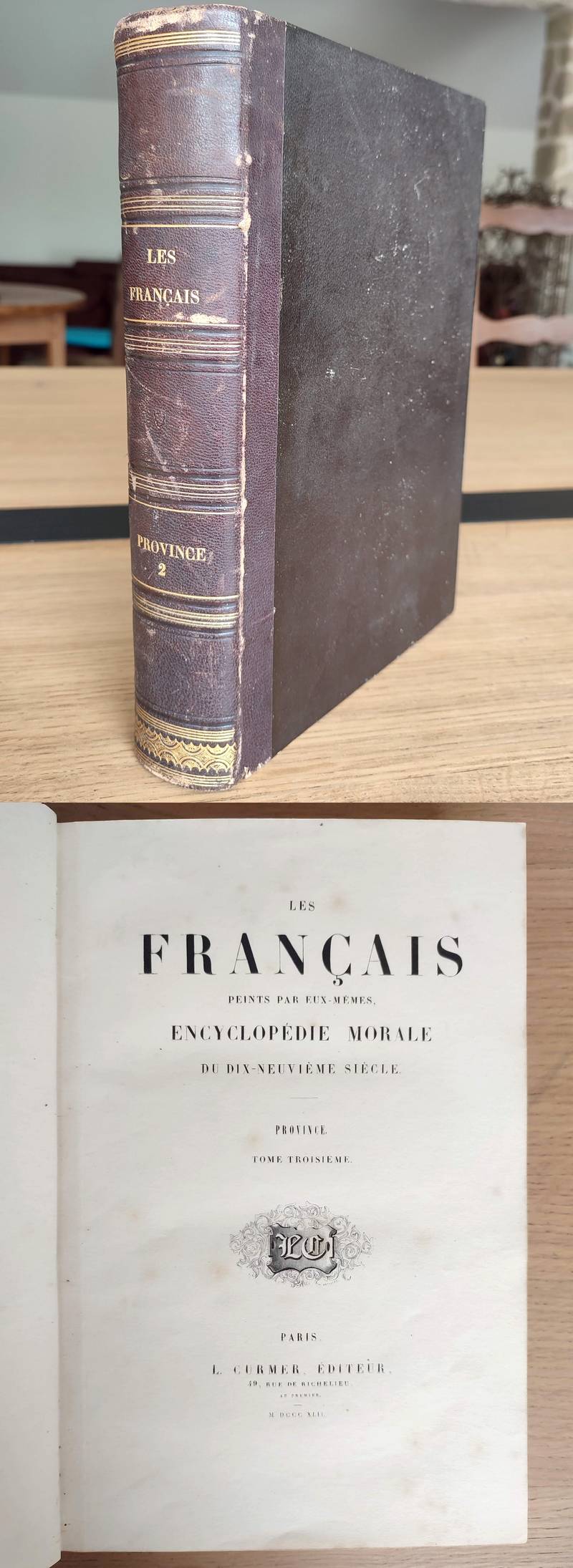 Les Français peints par eux-mêmes, Encyclopédie morale du Dix-neuvième siècle. Tome troisième de la série Province avec gravures couleurs