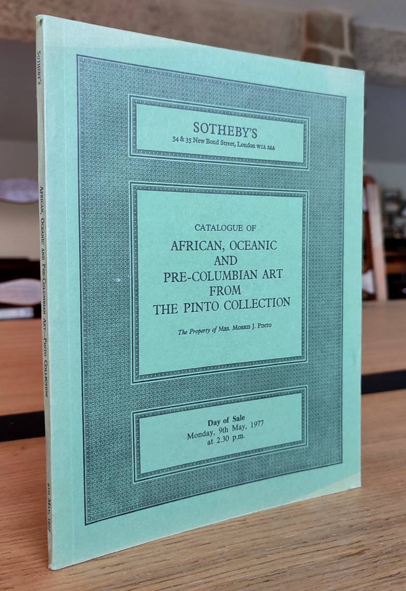 Sotheby's. Catalogue of african, oceanic and pre-colombian art form the Pinto collection. 9 th...