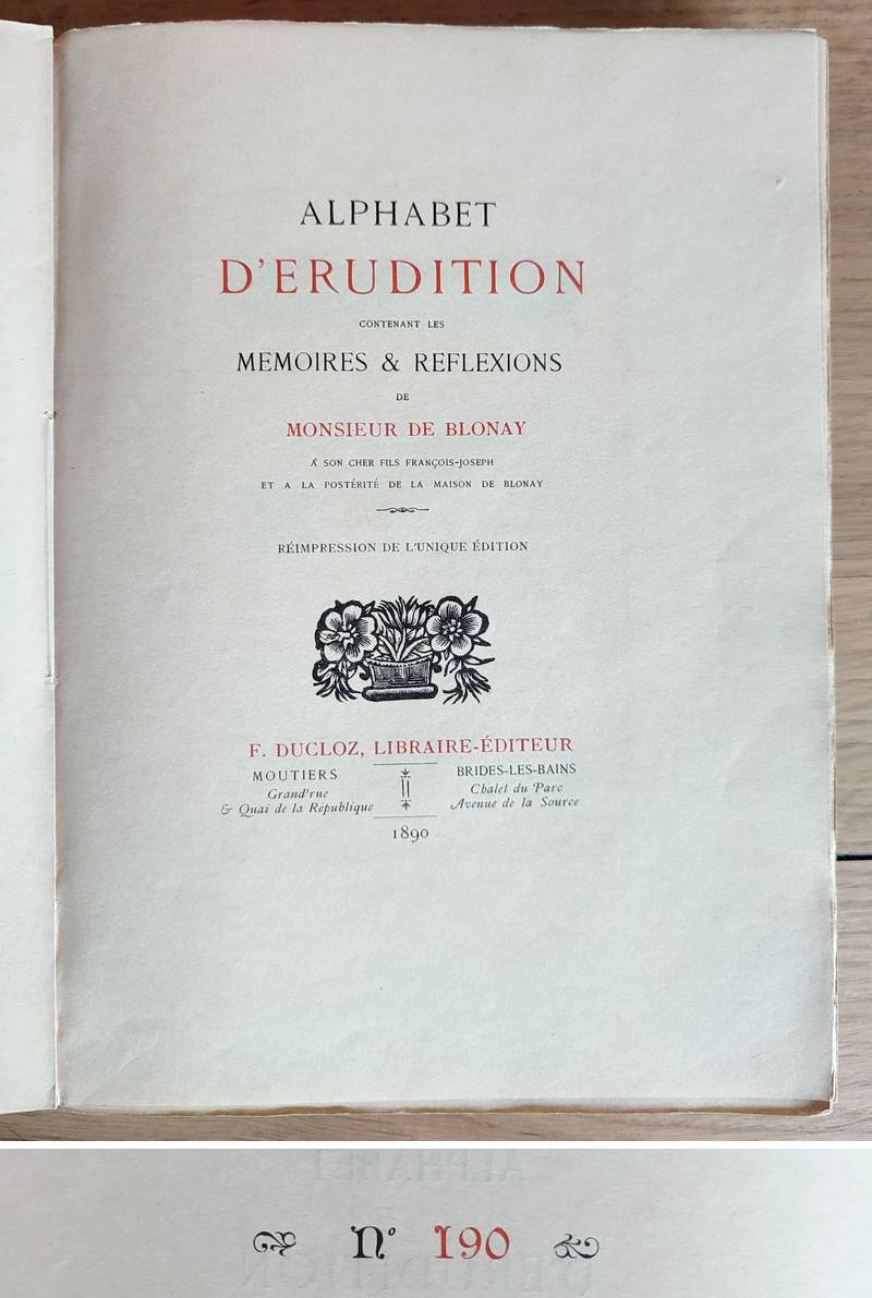 Alphabet d'érudition contenant les Mémoires & réflexions de Monsieur de Blonay à son cher fils François-Joseph et à la postérité de Maison de Blonay