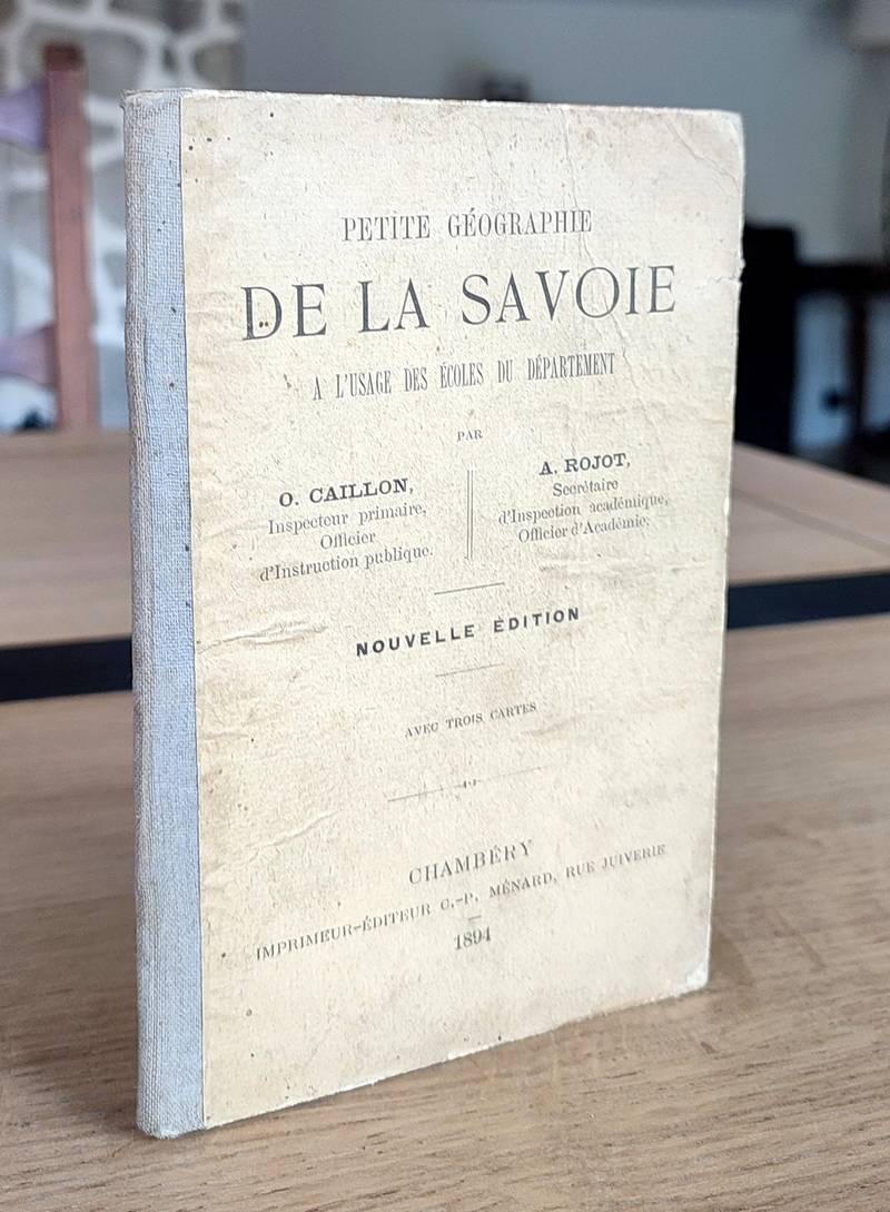 Petite géographie de la Savoie. À l'usage des écoles du département