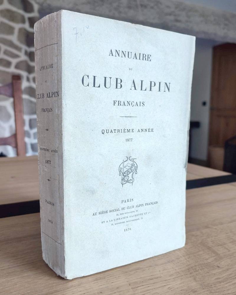 Annuaire du Club Alpin français. Quatrième année 1877