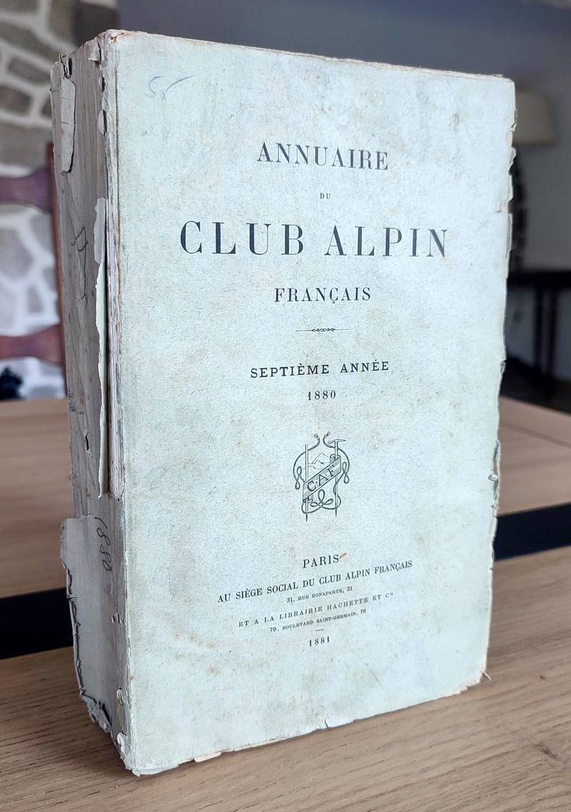 Annuaire du Club Alpin français. Septième année 1880