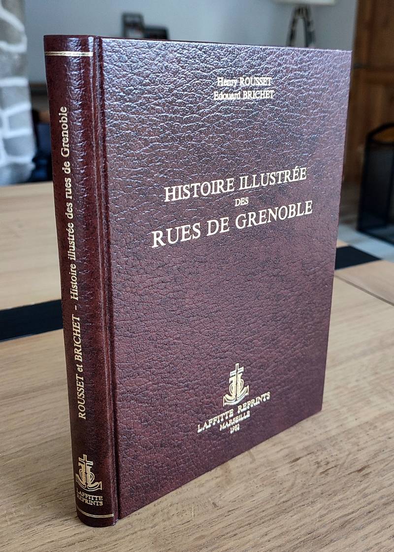 Histoire illustrée des rues de Grenoble