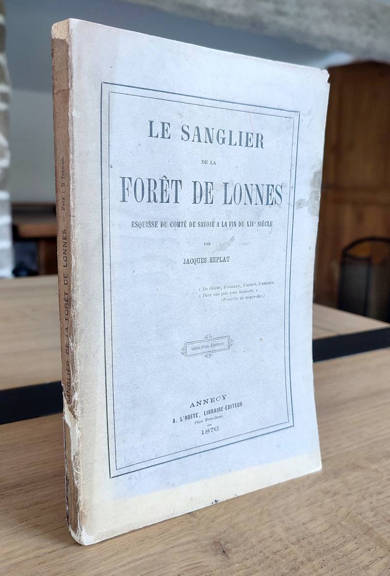 Le Sanglier de la forêt de Lonnes. Esquisse du Comté de Savoie à la fin du XIVe siècle