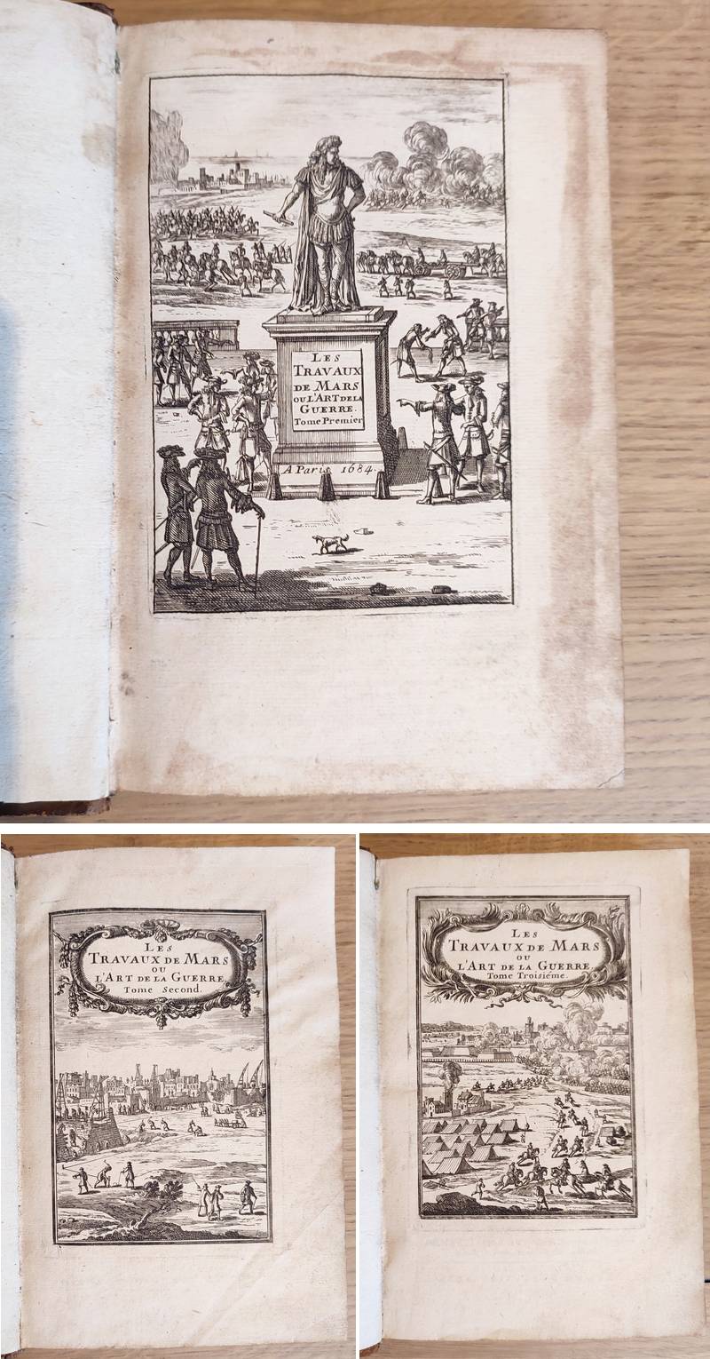 Les Travaux de Mars ou l'Art de la Guerre (3 volumes, 418 eaux-fortes dont 3 frontispices et 2 portraits)