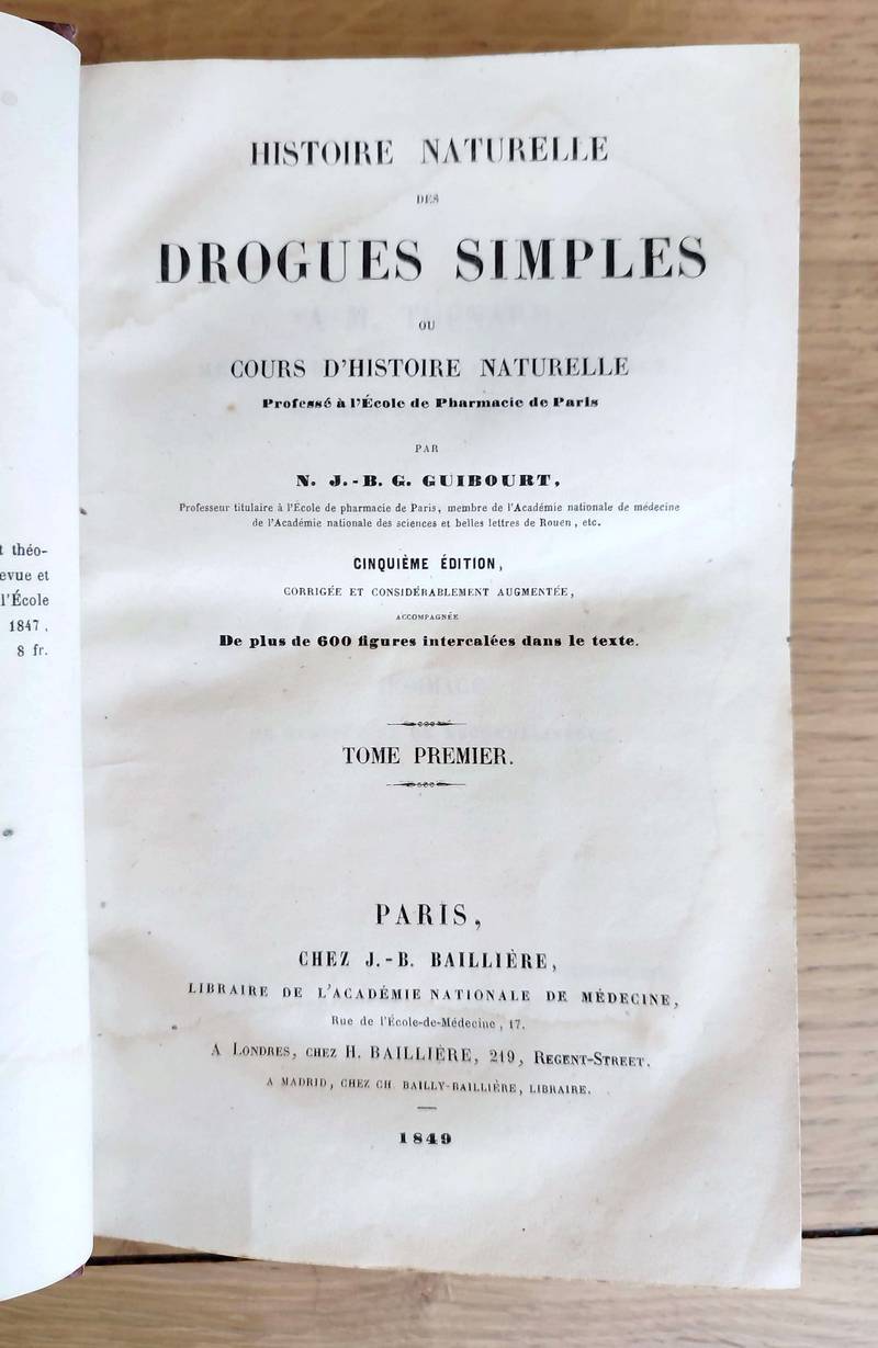 Histoire naturelle des Drogues simples (4 volumes) ou cours d'histoire naturelle professé à l'école de Pharmacie de Paris
