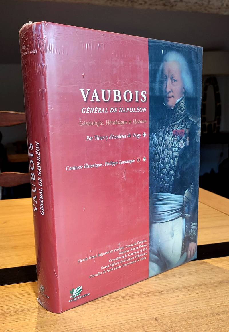 Vaubois, Général de Napoléon. Généalogie, héraldique et histoire