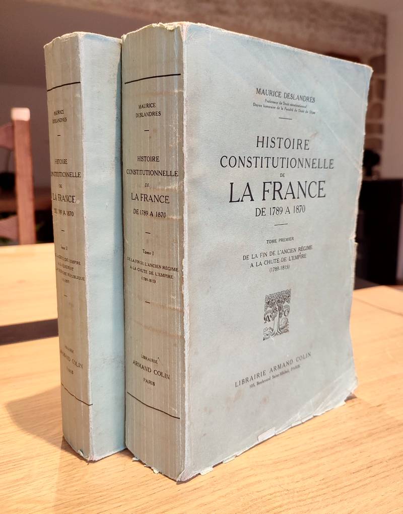 De la fin de l'ancien régime à la chute de l'Empire (1789 - 1815) (2 volumes). Histoire...