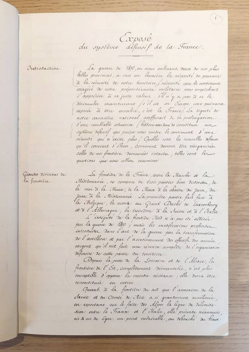 Défense de la France 1871-1880. Recueil contenant : Exposé du système défensif de la France - Rapport sur l'organisation de la frontière du nord - Note sur la défense de la Haute-Savoie - Frontière du nord et de l'est