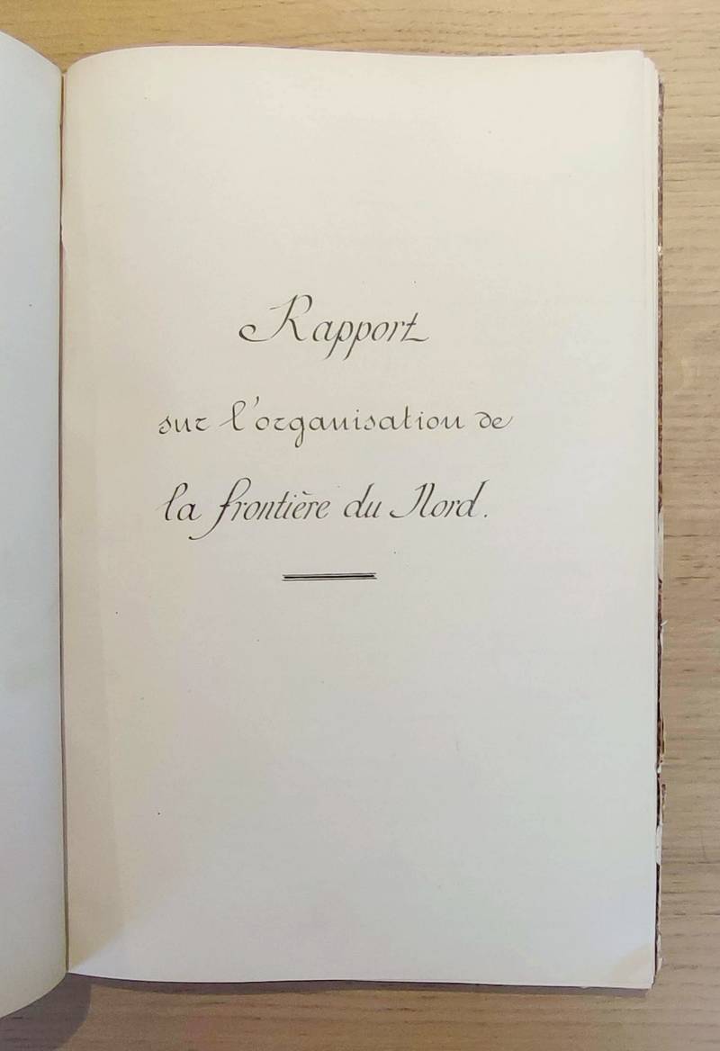 Défense de la France 1871-1880. Recueil contenant : Exposé du système défensif de la France - Rapport sur l'organisation de la frontière du nord - Note sur la défense de la Haute-Savoie - Frontière du nord et de l'est