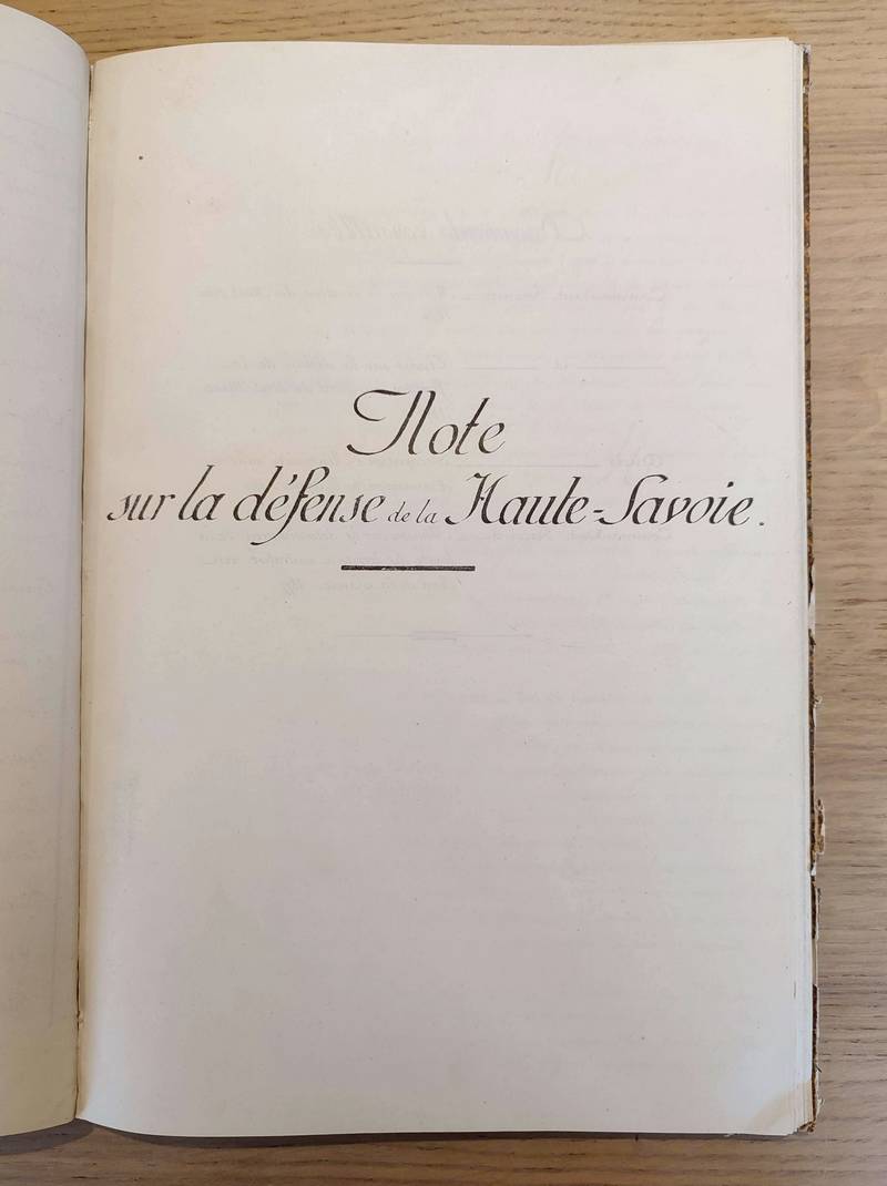 Défense de la France 1871-1880. Recueil contenant : Exposé du système défensif de la France - Rapport sur l'organisation de la frontière du nord - Note sur la défense de la Haute-Savoie - Frontière du nord et de l'est