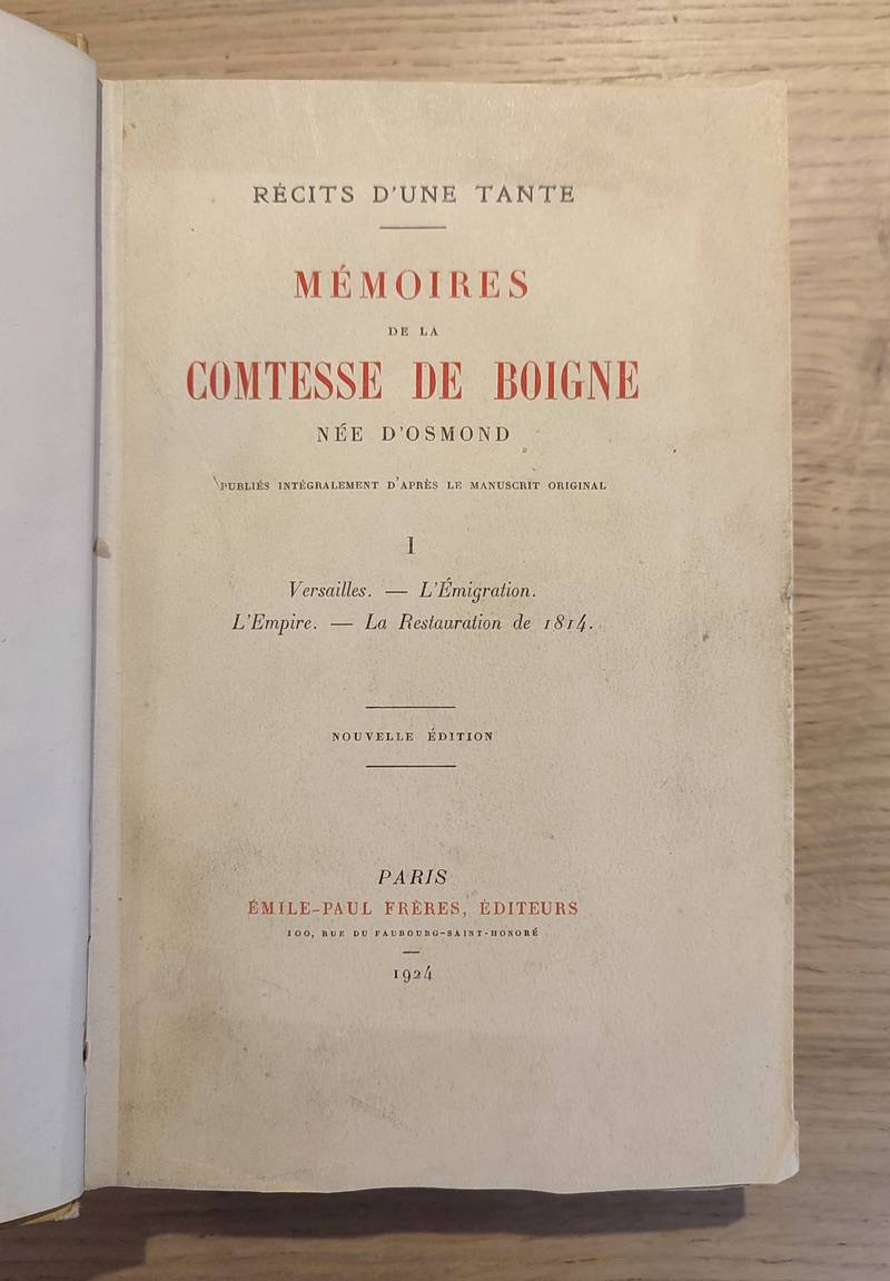Mémoires de la Comtesse de Boigne, née d'Osmond. Récit d'une tante (4 tomes et 2 volumes)