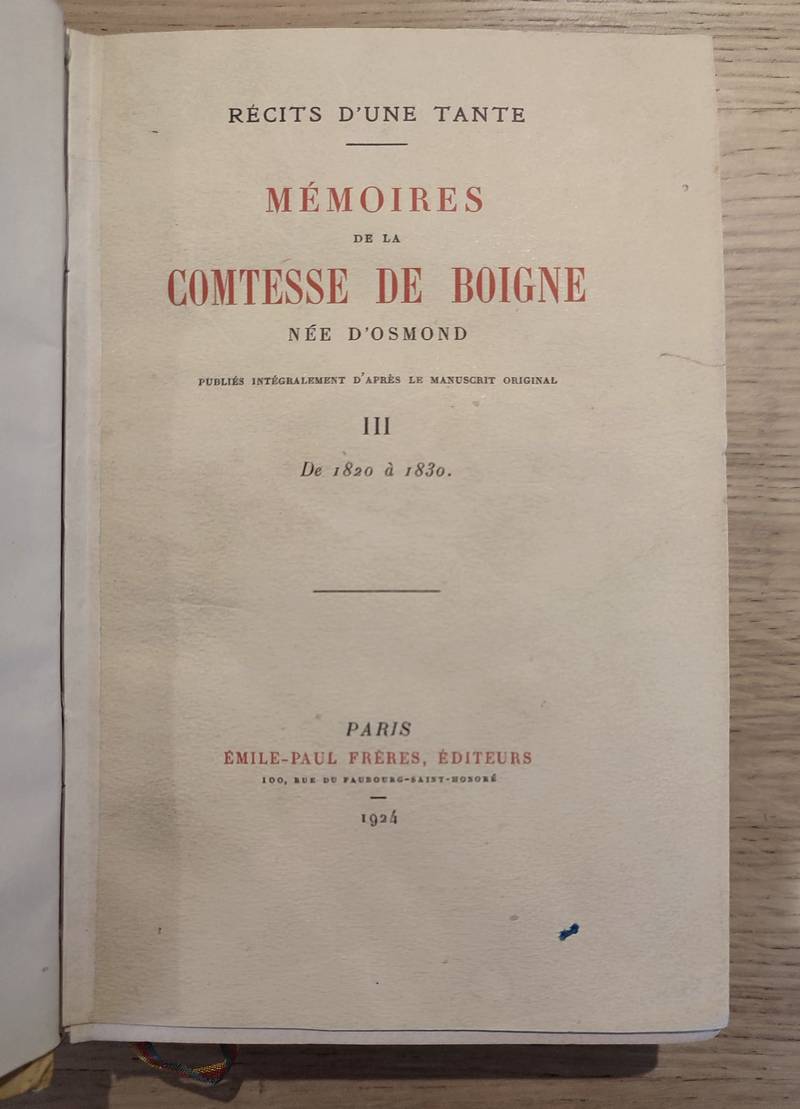 Mémoires de la Comtesse de Boigne, née d'Osmond. Récit d'une tante (4 tomes et 2 volumes)