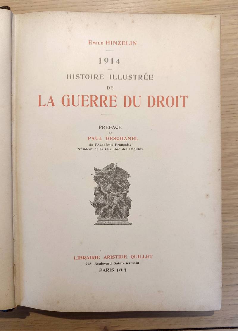 Histoire illustrée de la guerre du Droit (3 volumes + carte de l'Europe nouvelle)
