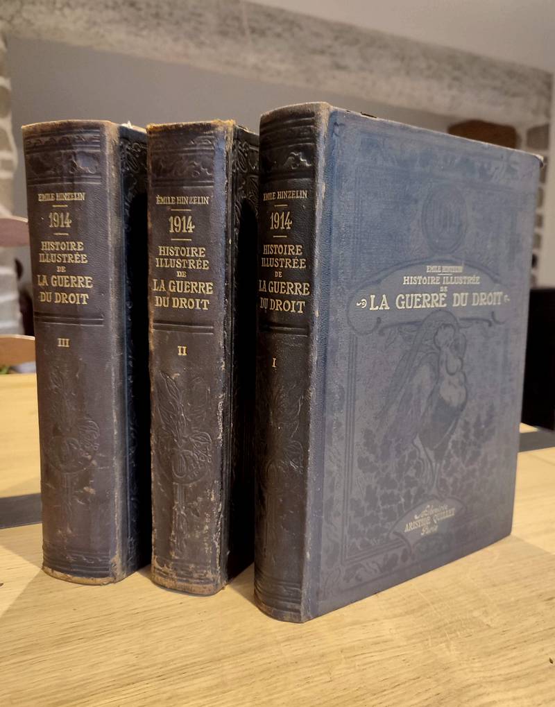 Histoire illustrée de la guerre du Droit (3 volumes + carte de l'Europe nouvelle)