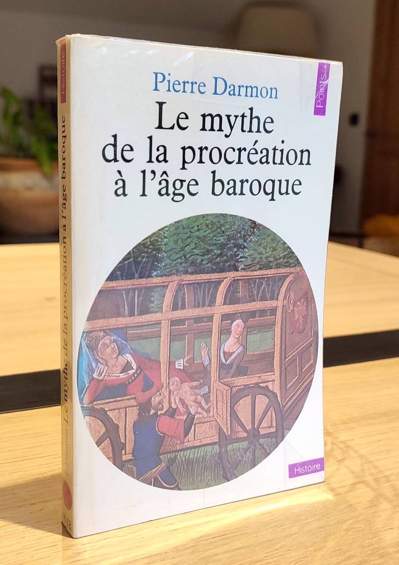 Le Mythe de la procréation à l'âge baroque