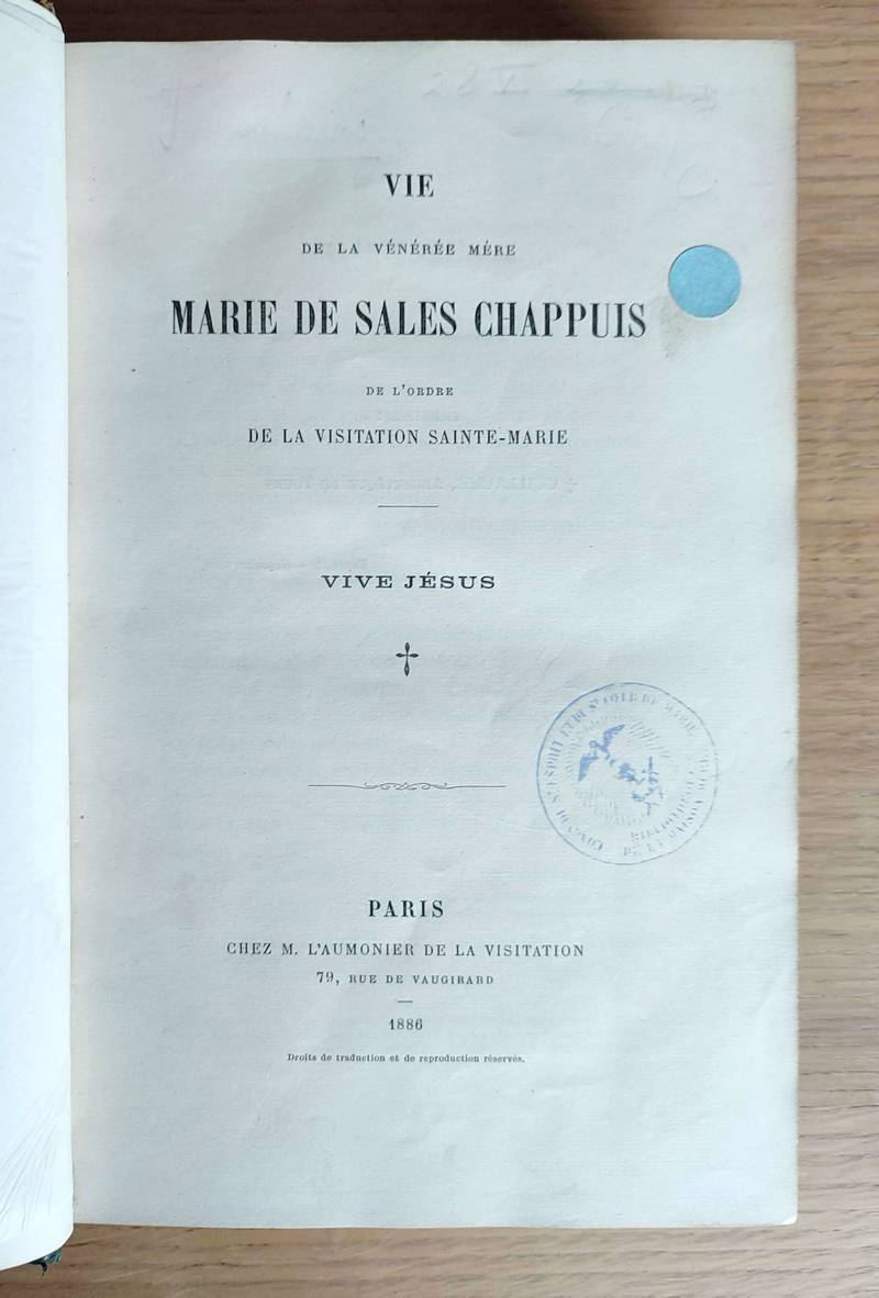 Vie de la vénérable Mère, Marie de Sales Chappuis de l'ordre de la Visitation Sainte-Marie