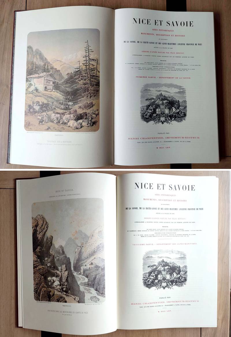 Nice et Savoie, sites pittoresques, monuments, description et histoire des départements de la Savoie, de la Haute-Savoie et des Alpes-Maritimes (ancienne province de Nice) réunis à la France en 1860 avec le supplément de Grasse (3 volumes + suite)