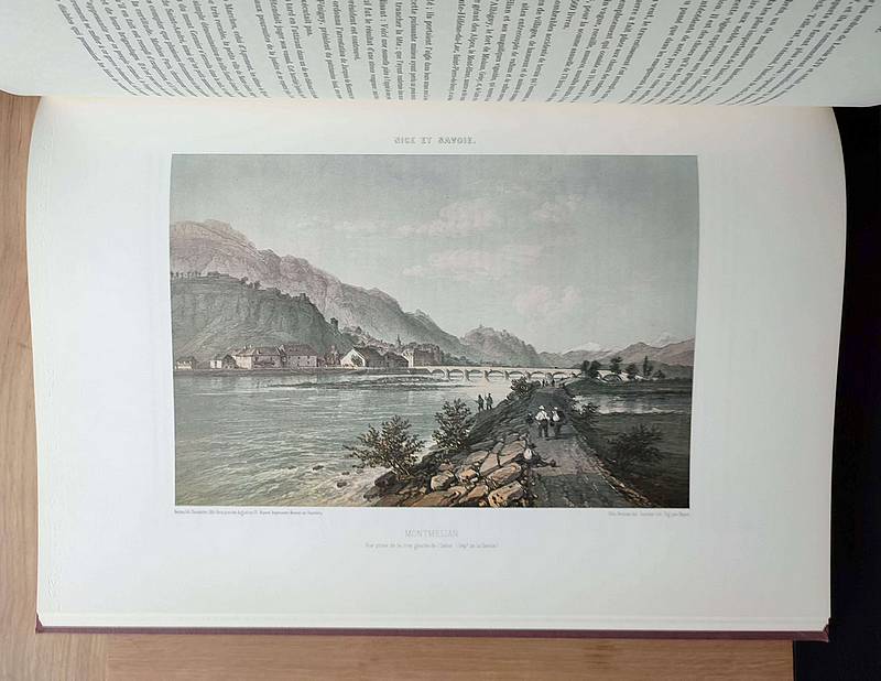 Nice et Savoie. Sites pittoresques, monuments, description et histoire des départements de la Savoie, de la Haute-Savoie et des Alpes-Maritimes (ancienne province de Nice) réunis à la France en 1860. Tome I: Savoie