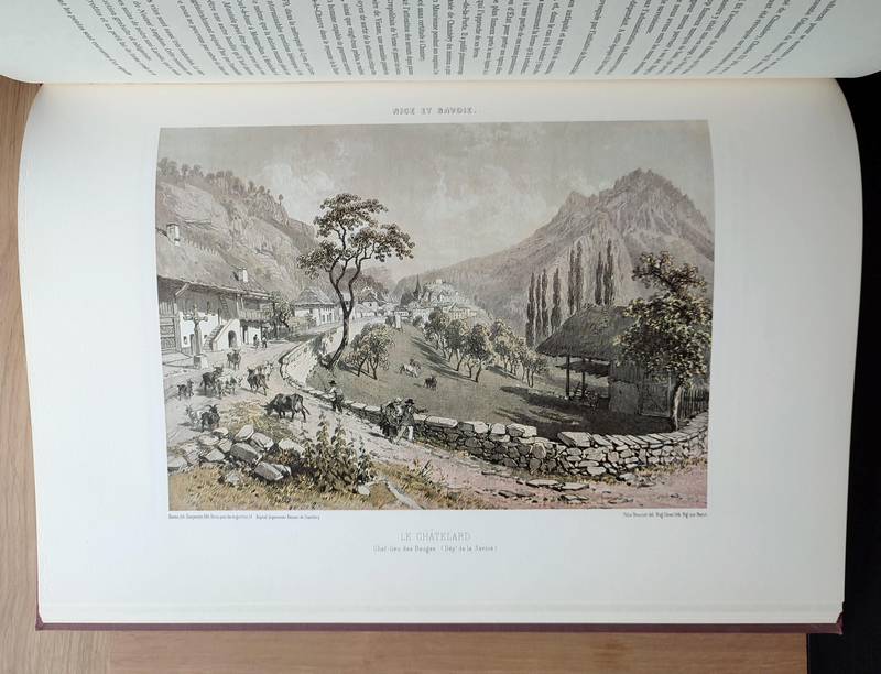 Nice et Savoie. Sites pittoresques, monuments, description et histoire des départements de la Savoie, de la Haute-Savoie et des Alpes-Maritimes (ancienne province de Nice) réunis à la France en 1860. Tome I: Savoie