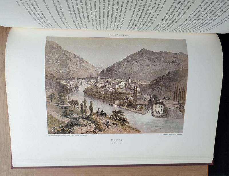 Nice et Savoie. Sites pittoresques, monuments, description et histoire des départements de la Savoie, de la Haute-Savoie et des Alpes-Maritimes (ancienne province de Nice) réunis à la France en 1860. Tome I: Savoie