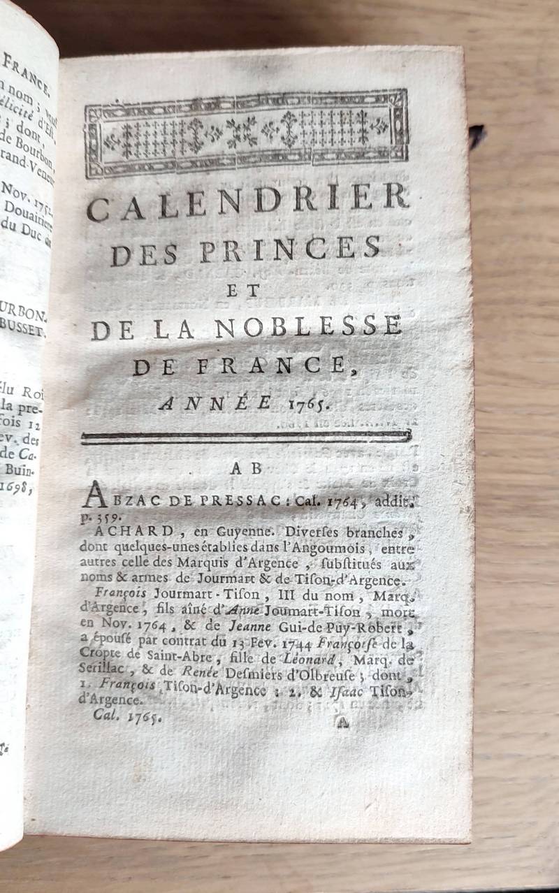 Calendrier des Princes et de la Noblesse de France, pour l'année 1765, contenant l'état actuel des Maisons souveraines, Princes, Seigneurs de l'Europe, & de la Noblesse de France