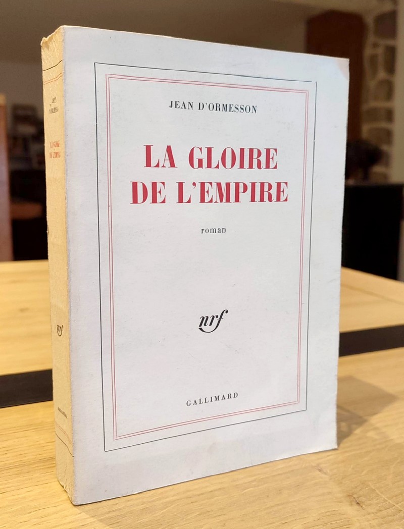 La gloire de l’Empire. Roman