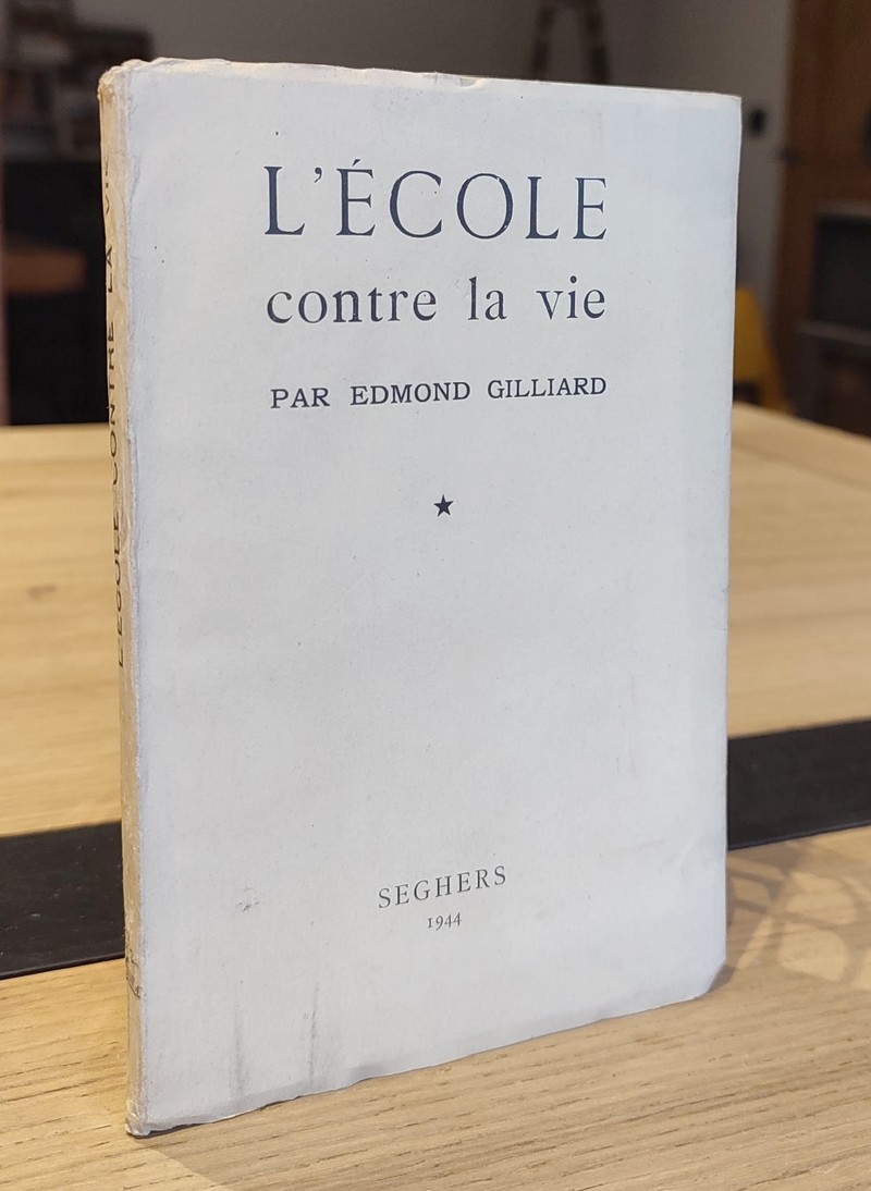 L'école contre la vie