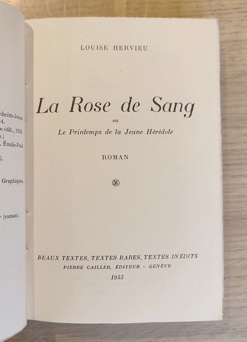 La rose et le sang ou le printemps de la jeune Hérédote. Roman