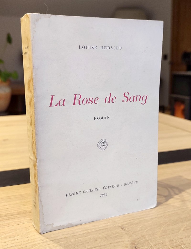 La rose et le sang ou le printemps de la jeune Hérédote. Roman