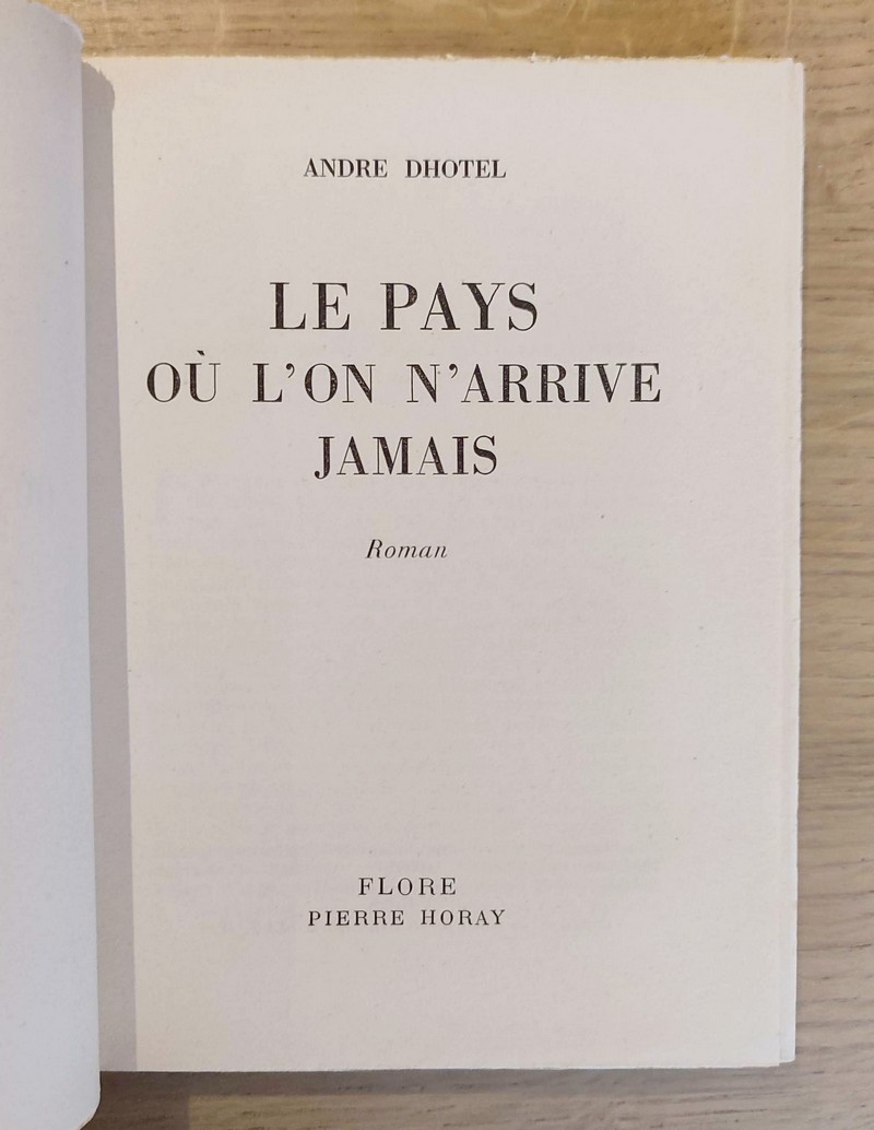 Le pays où l'on n'arrive jamais