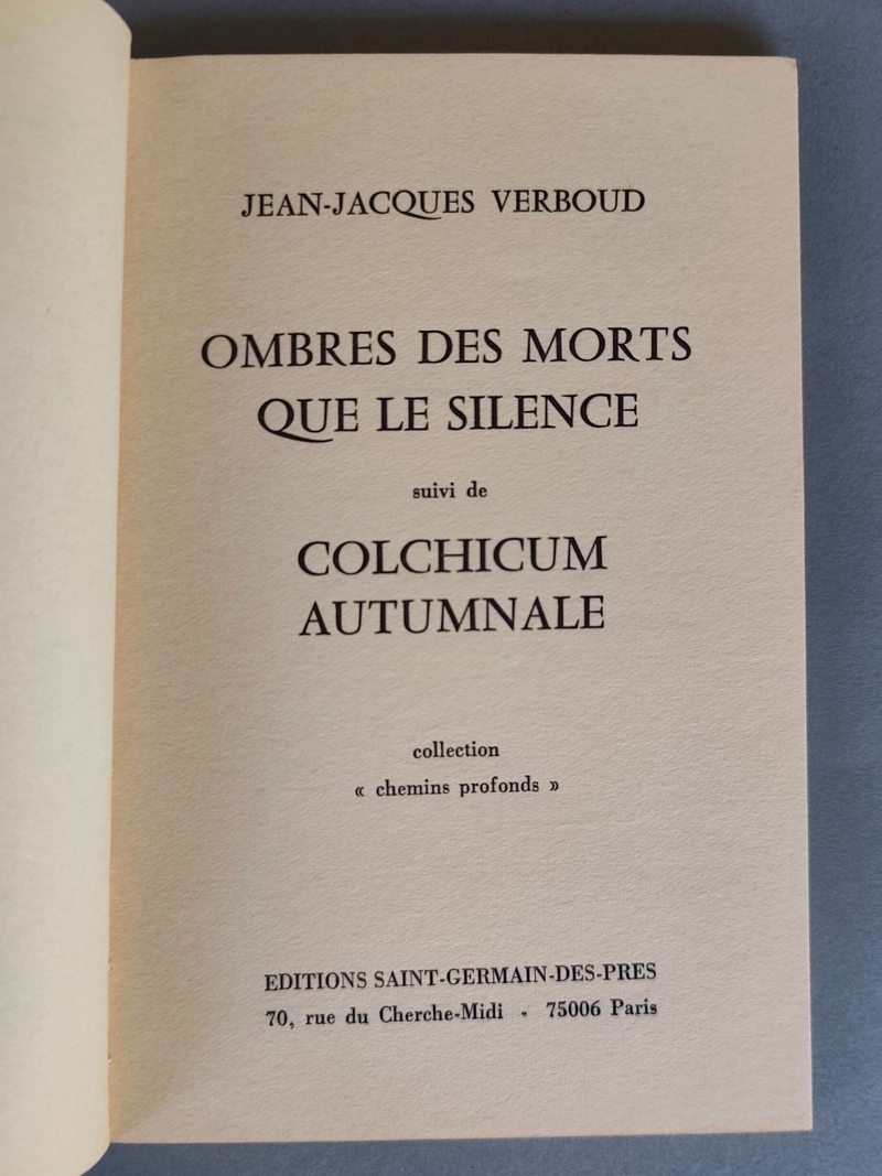 Ombres des morts que le silence, suivi de Colchicum Autumnale