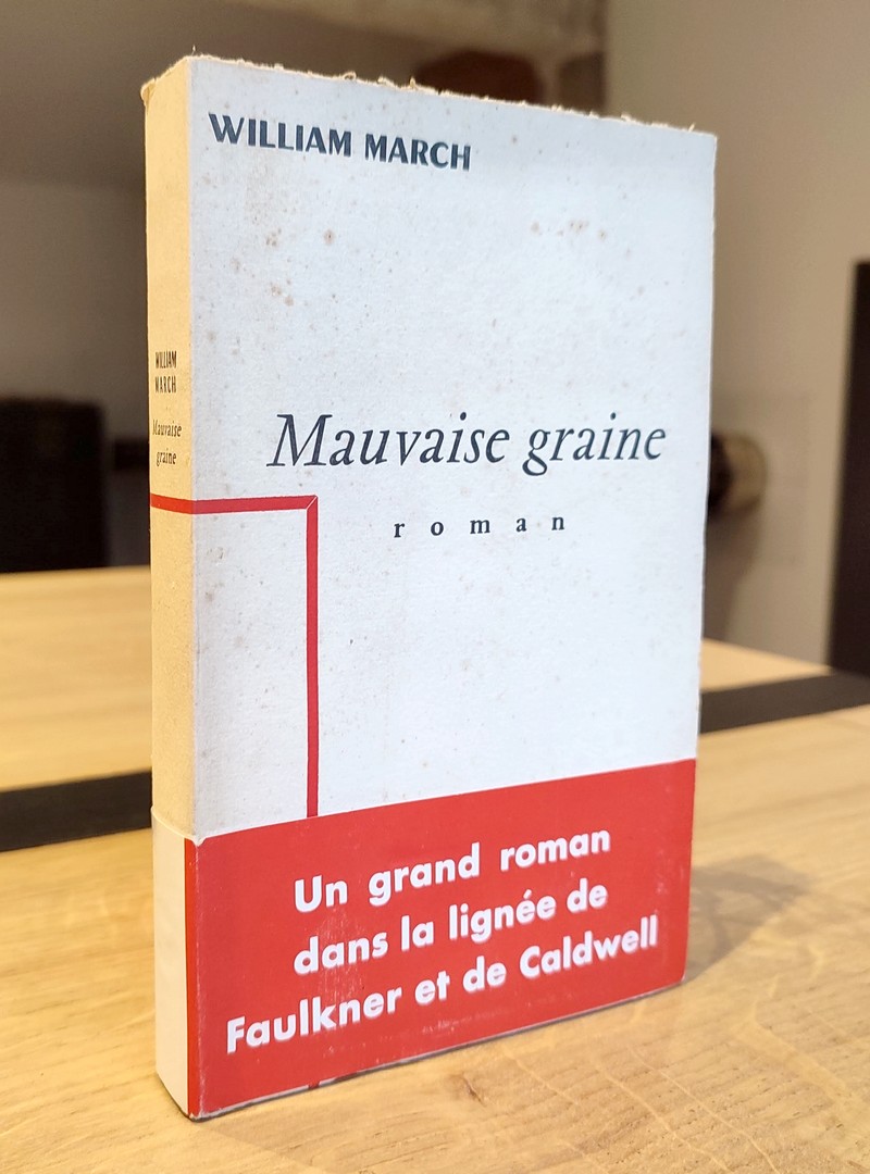 Mauvaise graine. Roman