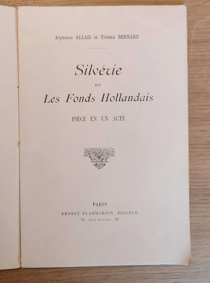 Silvérie ou les fonds hollandais. Pièce en un acte