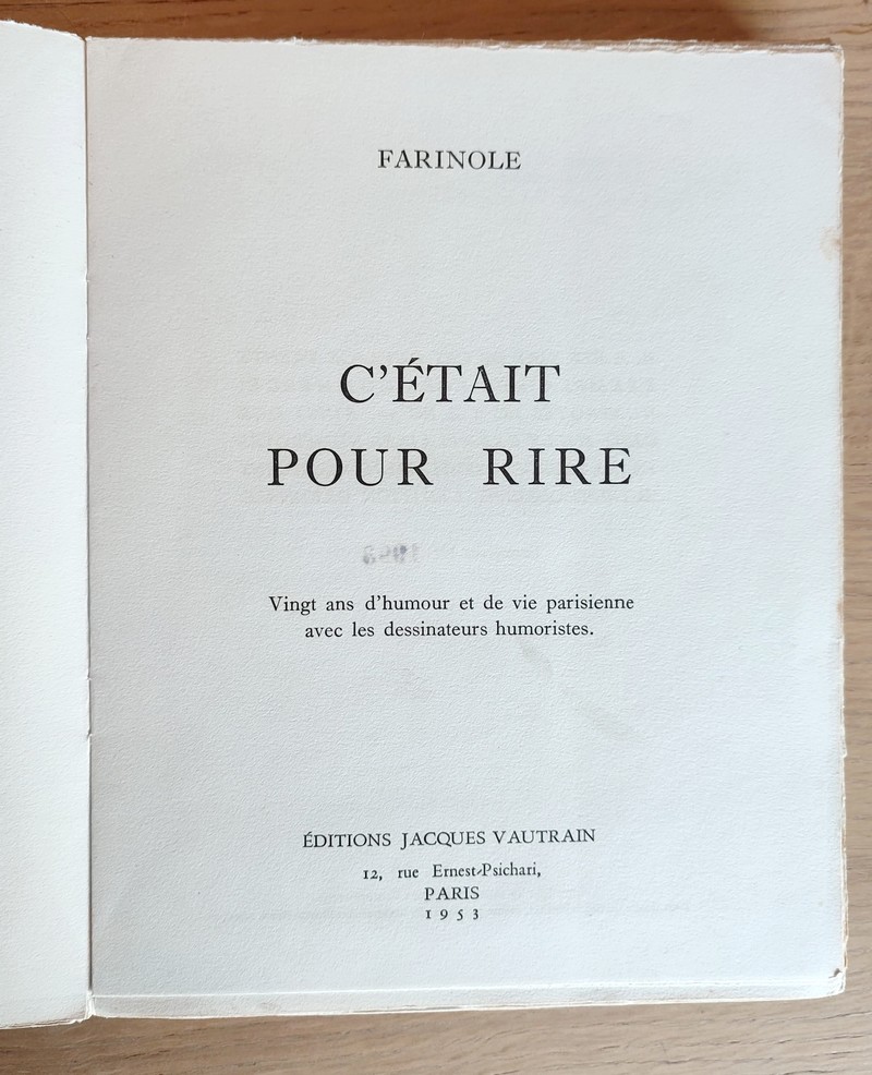 C'était pour Rire, vingt ans de dessin humoristique. Vingt ans d'humour et de vie parisienne avec les dessinateurs humoristes