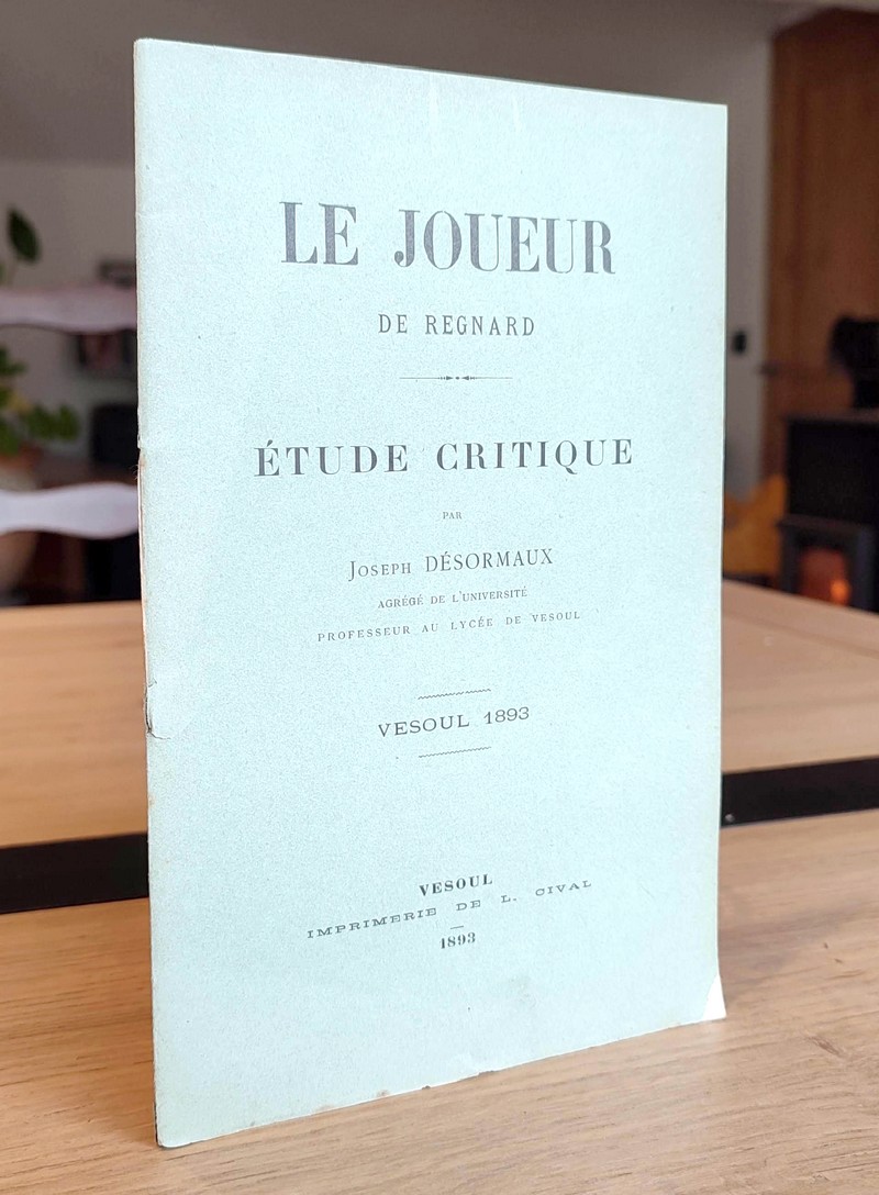 Le Joueur de Regnard. Étude critique