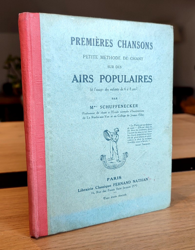 Premières chansons. Petite méthode de chant sur des airs populaires à l’usage des enfants de 6 à 8 ans