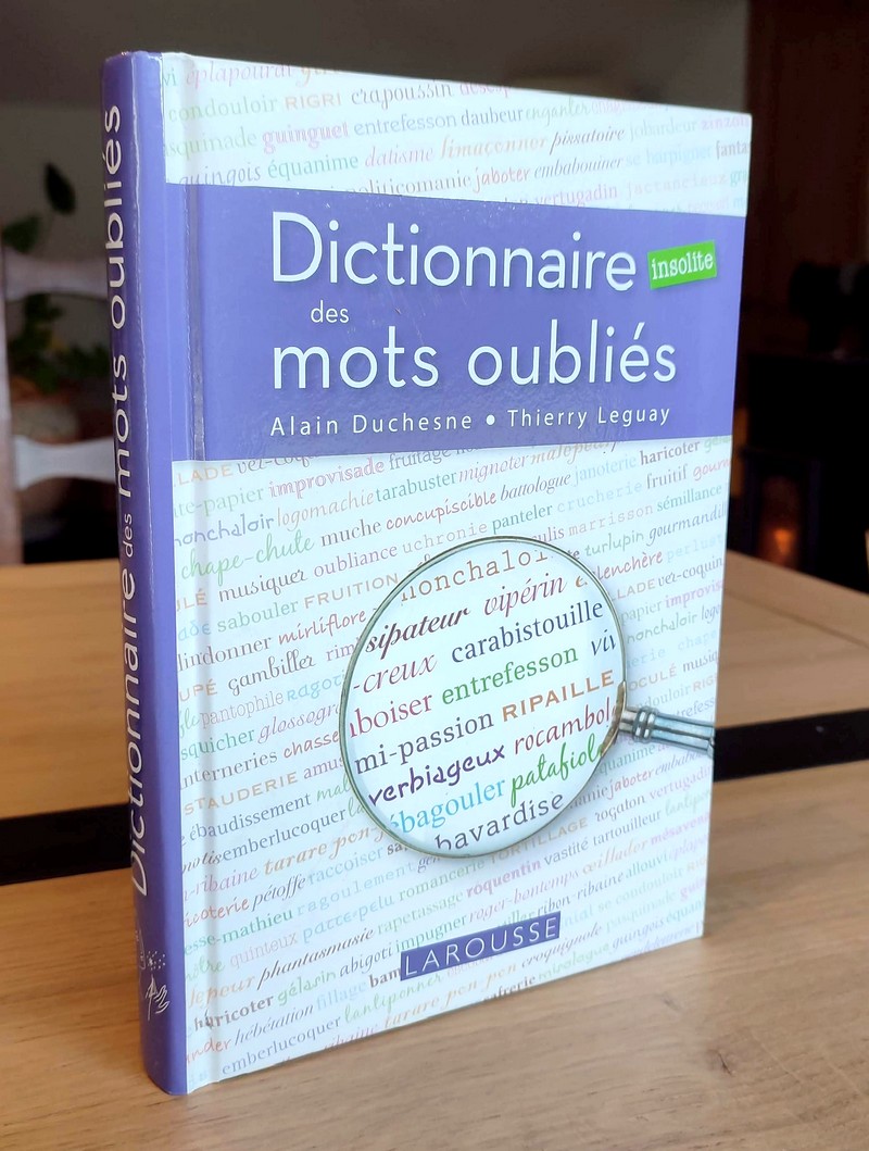 Dictionnaire (insolite) des mots oubliés