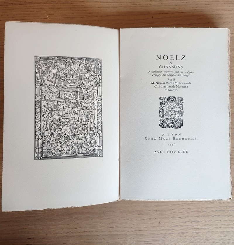 Les noelz & chansons nouvellement composez tant en vulgaire françoys que savoysien, dict patoys, par Nicolas Martin, musicien en la cité de Saint Jean de Morienne en Savoye