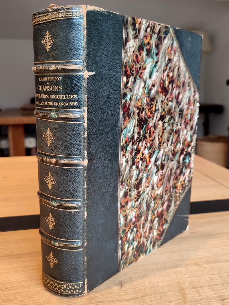 Livre ancien - Chansons populaires recueillies dans les Alpes françaises (Savoie et Dauphiné) - Tiersot, Julien