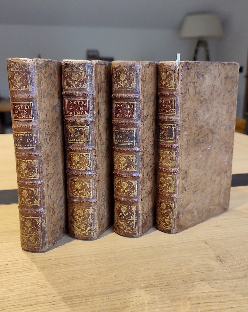 Institution d'un Prince ou Traité des qualités, des vertus & des devoirs d'un Souverain (4 volumes, 1750)