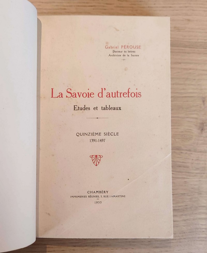 La Savoie d'autrefois. Études et tableaux. Quinzième siècle 1391 - 1497