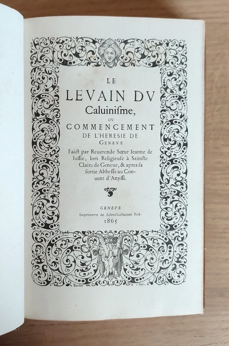 Le Levain du Calvinisme ou commencement de l'hérésie de Genève