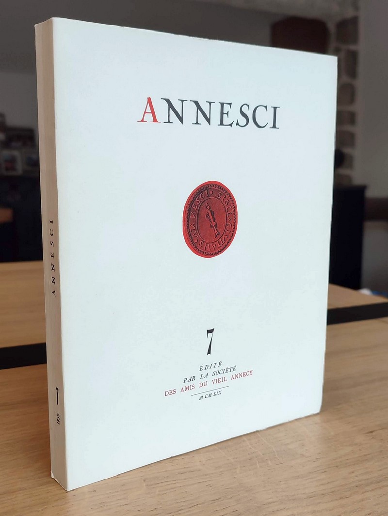 Annesci N° 7 - Les Evêques de Genève-Annecy, de la Réforme à la fin du XIXe siècle 1536-1901